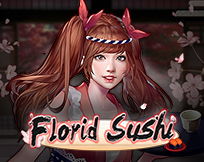 Florid Sushi Florid Sushi